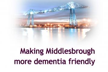 Making Middlesbrough more Dementia Friendly front cover